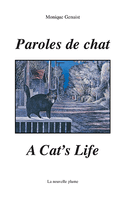 Paroles de chat / A cat's life [édition bilingue]
